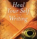 Heal Your Self with Writing